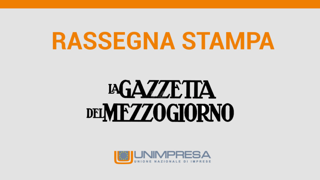 Gazzetta del Mezzogiorno - Puglia, beffa degli aiuti vincolati agli  occupati. Ora le aziende saranno costrette a restituirli - Unimpresa