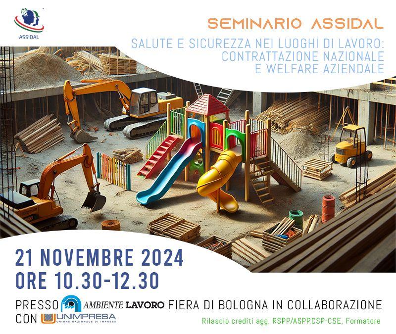 Seminario Assidal “Salute e sicurezza nei luoghi di lavoro: contrattazione nazionale e welfare aziendale”